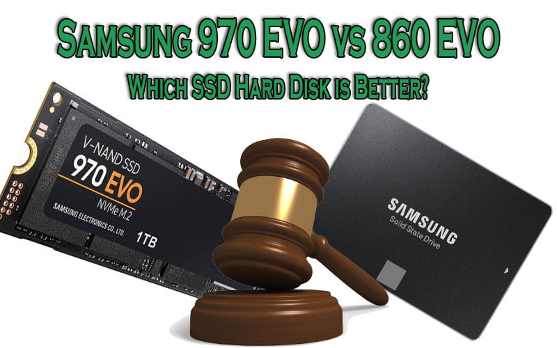 Samsung 970 EVO vs 860 EVO