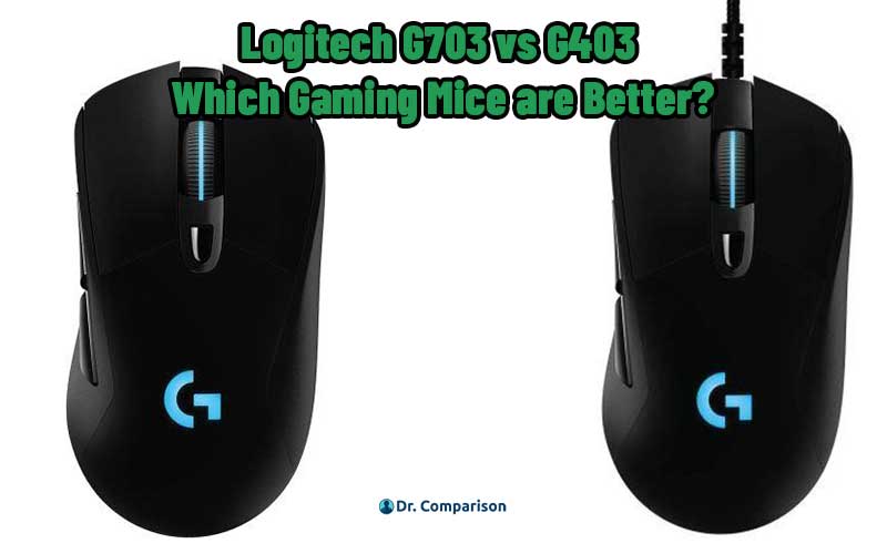Logitech G703 vs G403