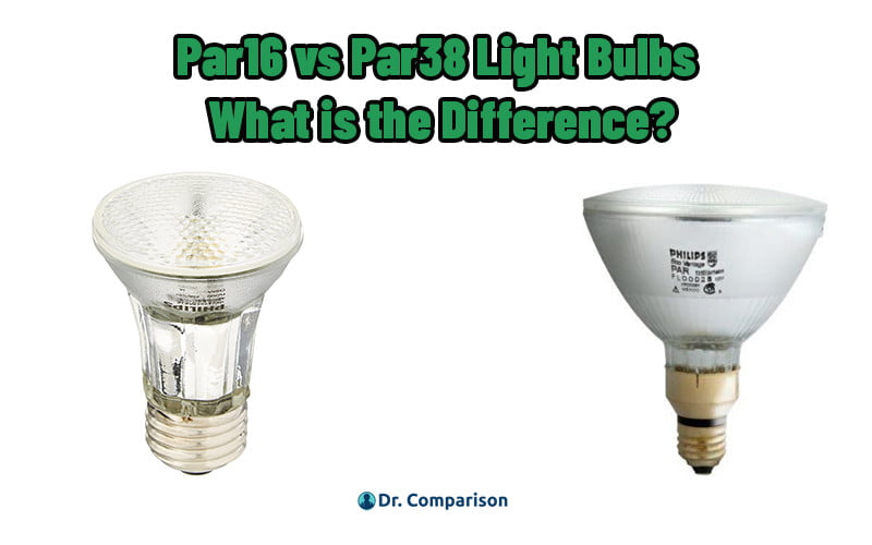 Par16 vs Par38 Light Bulbs