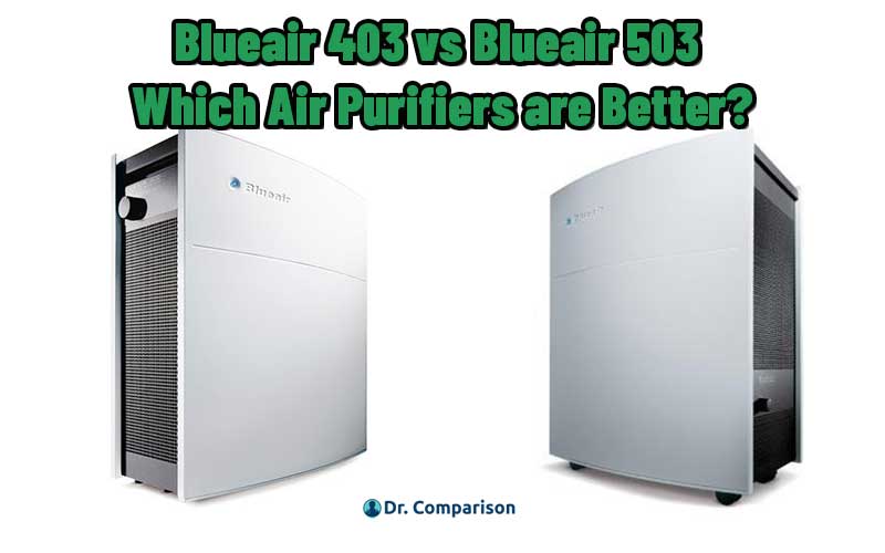Blueair 403 vs Blueair 503