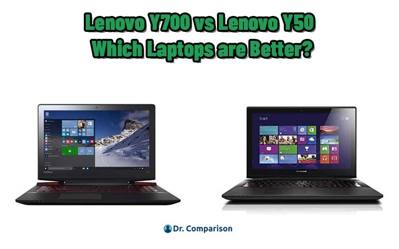 Lenovo Y700 vs Lenovo Y50