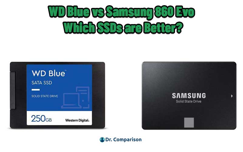 WD Blue vs Samsung 860 Evo