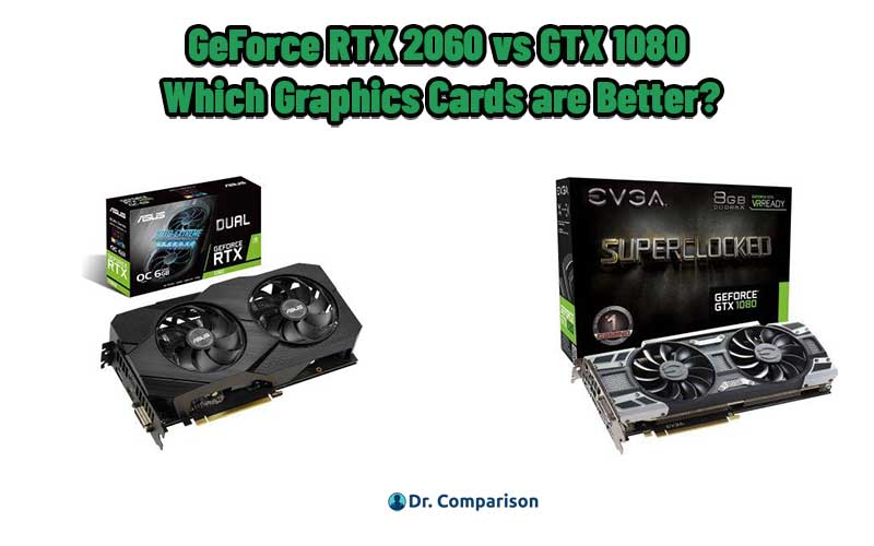 GeForce RTX 2060 vs GTX 1080